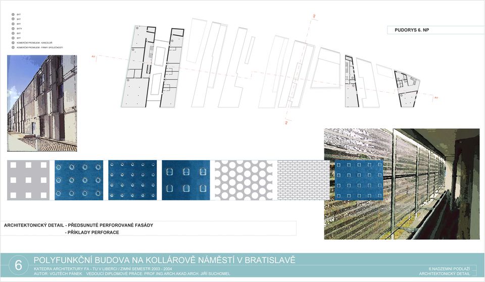 NP 4 2 5 3 7 6 A/2 8 ARCHITEKTONICKÝ DETAIL - PŘEDSUNUTÉ