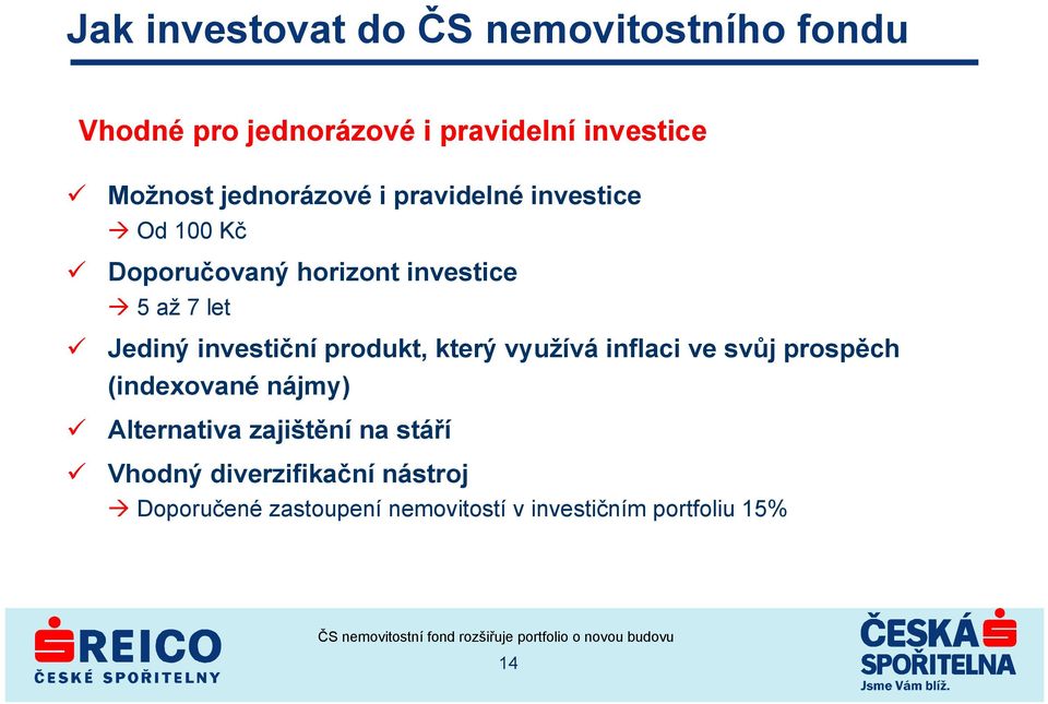 investiční produkt, který využívá inflaci ve svůj prospěch (indexované nájmy) Alternativa