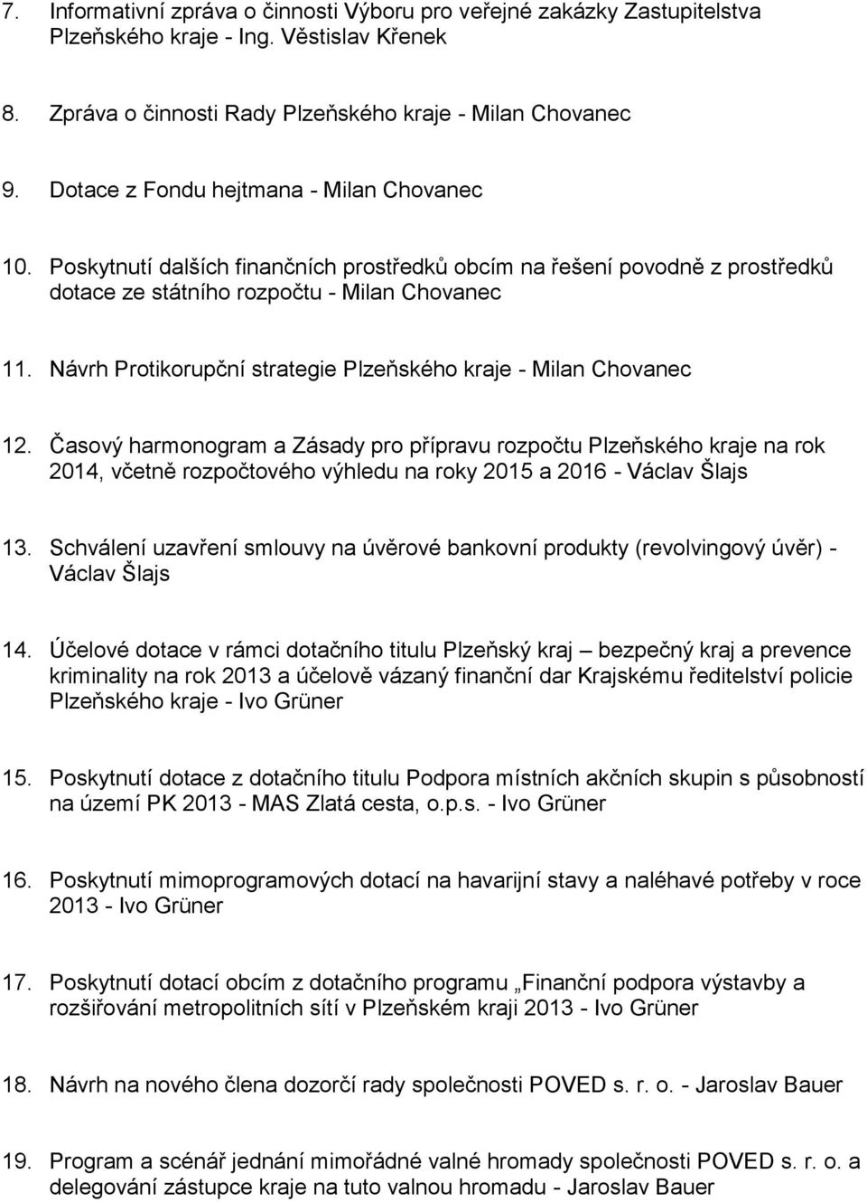 Návrh Protikorupční strategie Plzeňského kraje - Milan Chovanec 12.