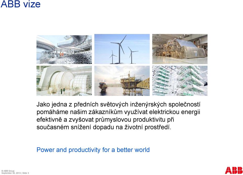 zvyšovat průmyslovou produktivitu při současném snížení dopadu na