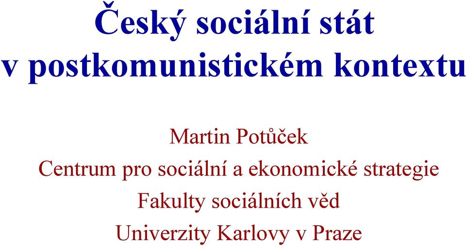 sociální a ekonomické strategie Fakulty