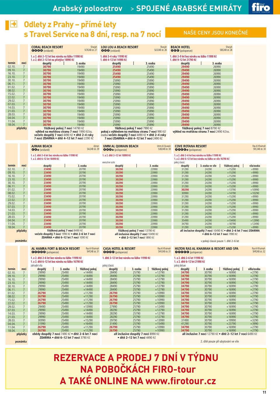 27 2 12 let 11990 Kč 2 12 let na přistýlce 18990 Kč 30790 19490 30790 19490 30790 19490 30790 19490 30790 19490 30790 19490 30790 19490 30790 19490 30790 19490 30790 19490 30790 19490 30790 19490