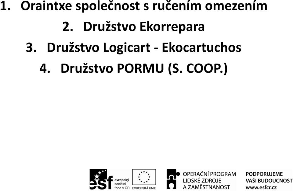 Družstvo Ekorrepara 3.