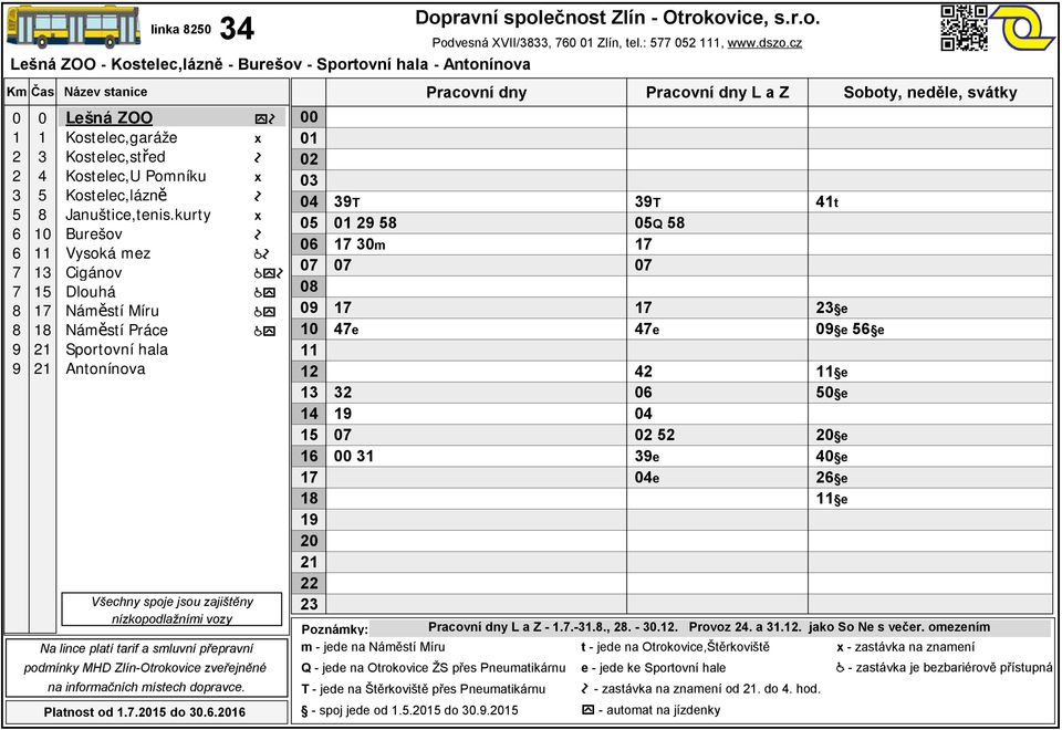 a.. jako So Ne s večer. omezením m - jede na - zastávka na znamení - spoj jede od.. do.9.