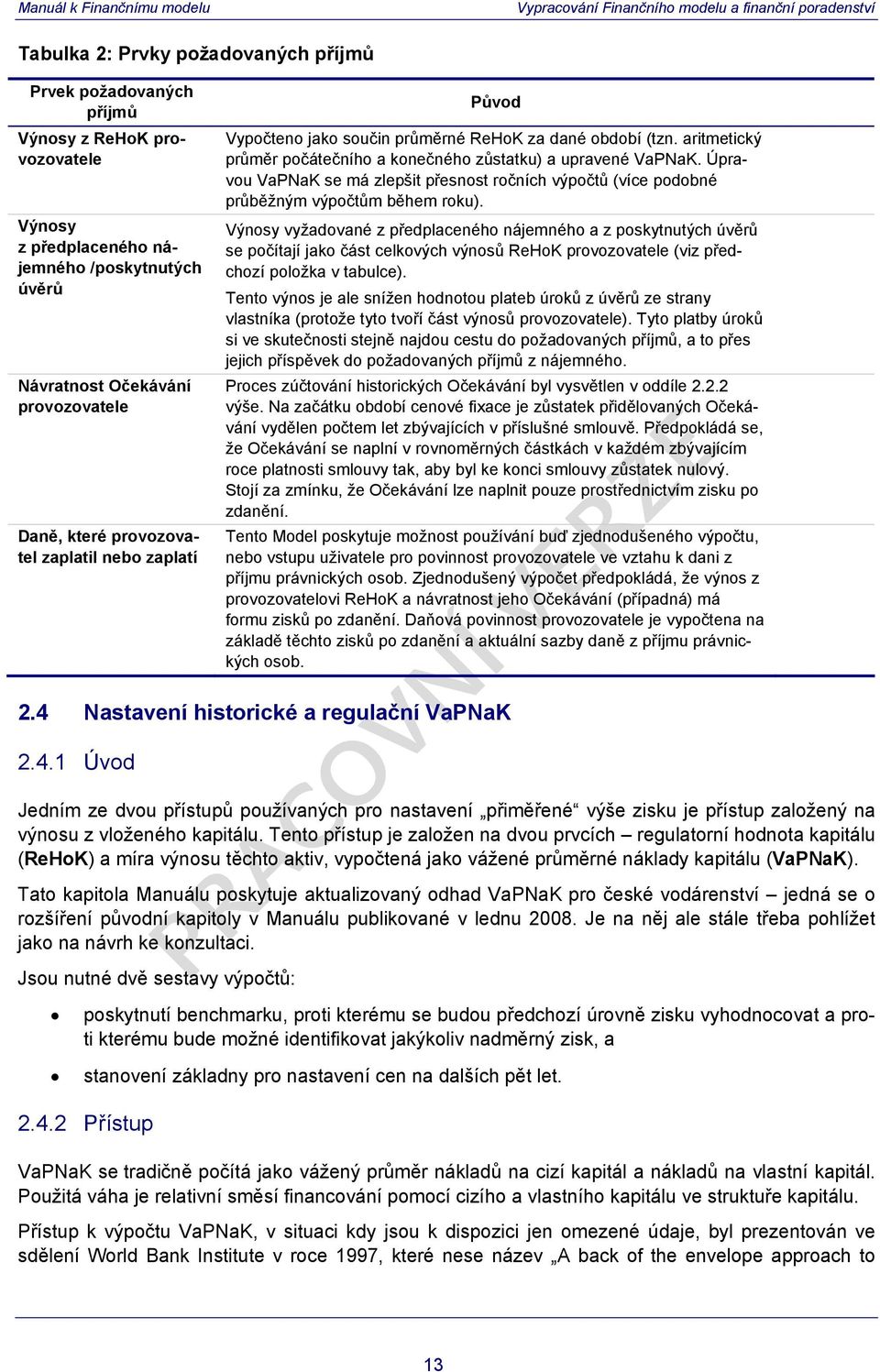 Úpravou VaPNaK se má zlepšit přesnost ročních výpočtů (více podobné průběžným výpočtům během roku).