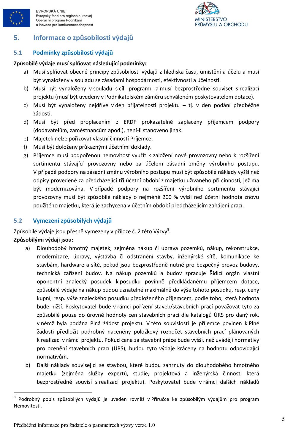 souladu se zásadami hospodárnosti, efektivnosti a účelnosti.