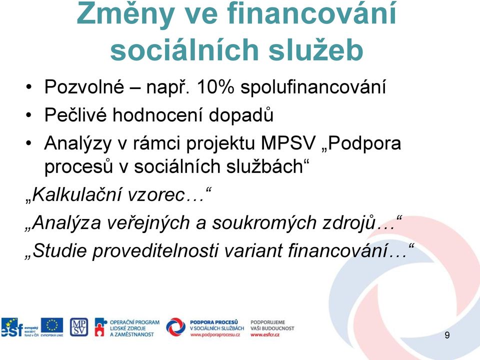 projektu MPSV Podpora procesů v sociálních službách Kalkulační