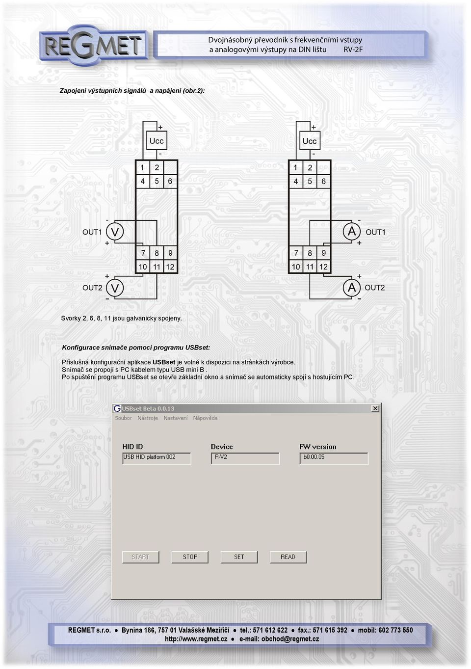 Konfigurace snímače pomocí programu USBset: Příslušná konfigurační aplikace USBset je volně k
