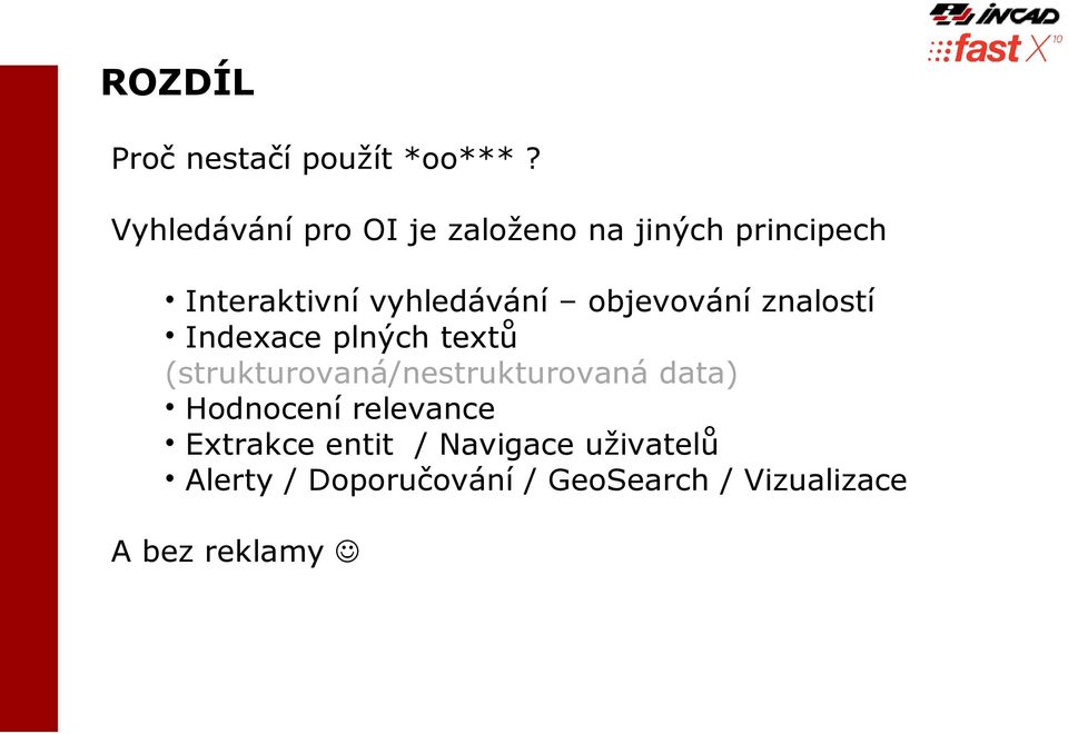 objevování znalostí Indexace plných textů (strukturovaná/nestrukturovaná