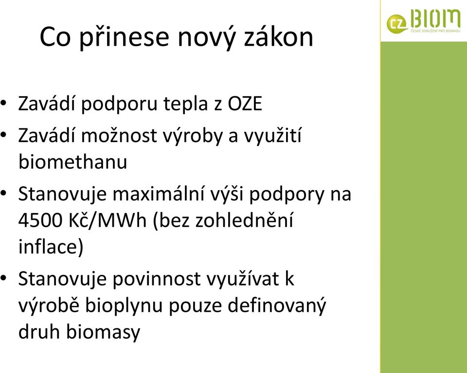 podpory na 4500 Kč/MWh (bez zohlednění inflace) Stanovuje