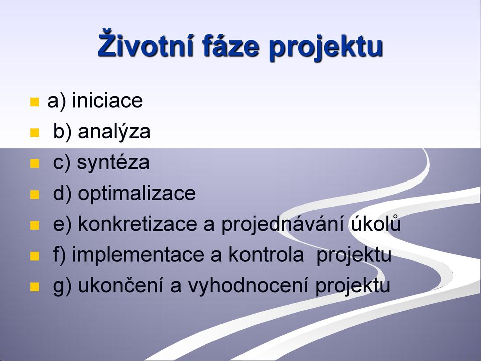 projednávání úkolů f) implementace a