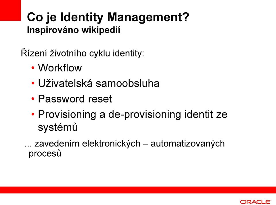 Workflow Uživatelská samoobsluha Password reset