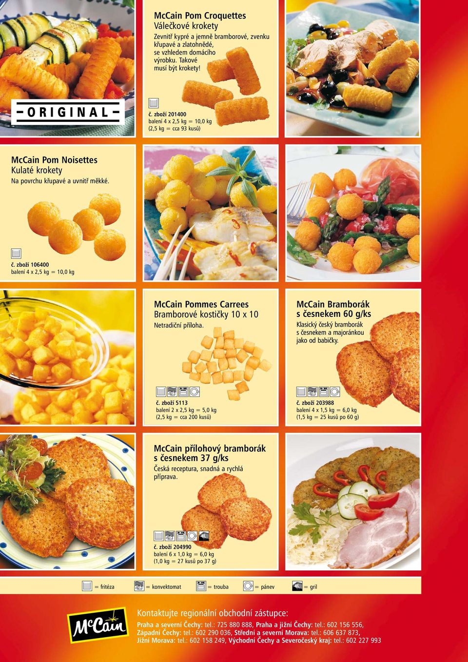 zboží 106400 balení 4 x 2,5 kg = 10,0 kg McCain Pommes Carrees Bramborové kostičky 10 x 10 Netradiční příloha.