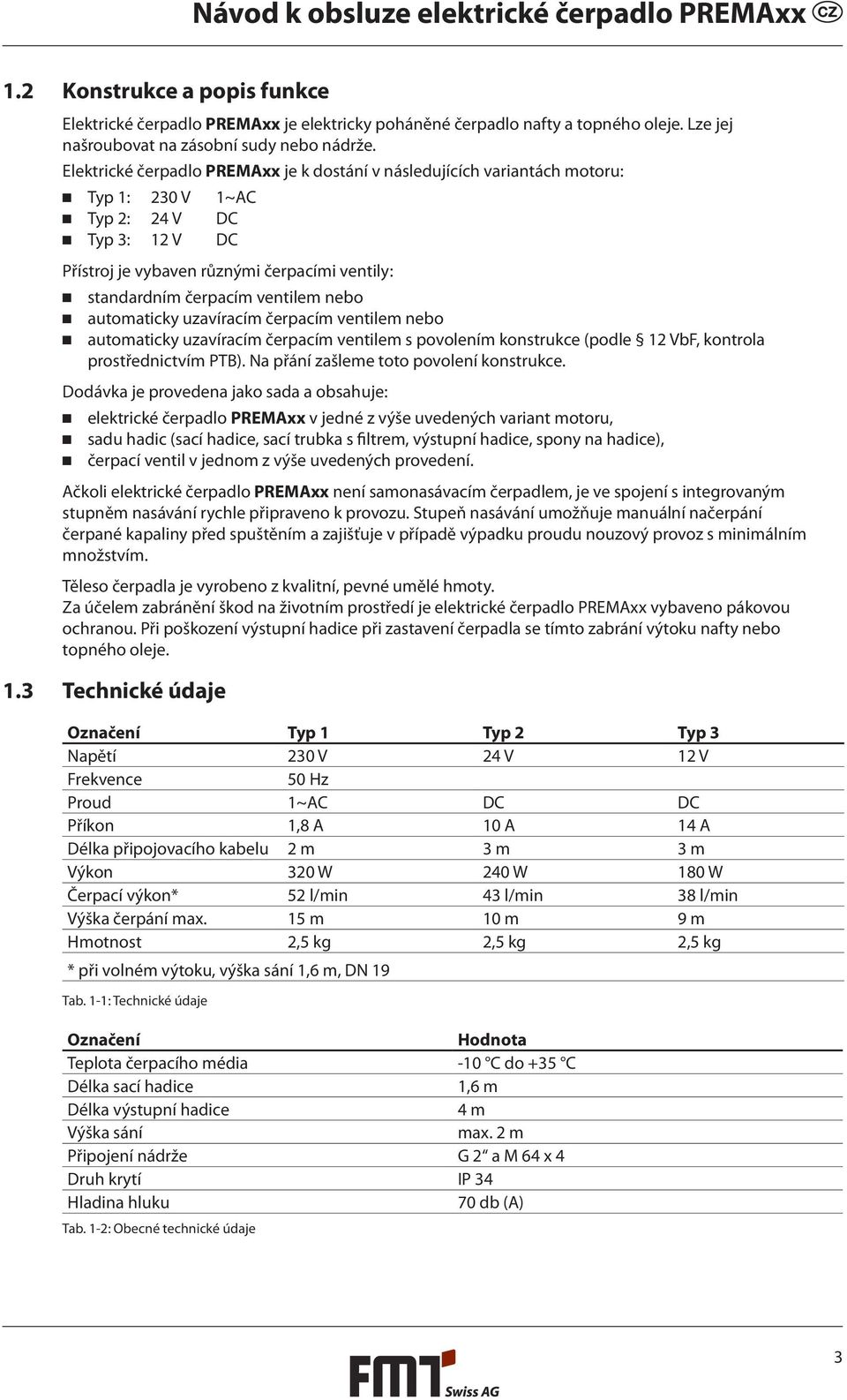 ventilem nebo automaticky uzavíracím čerpacím ventilem nebo automaticky uzavíracím čerpacím ventilem s povolením konstrukce (podle 12 VbF, kontrola prostřednictvím PTB).