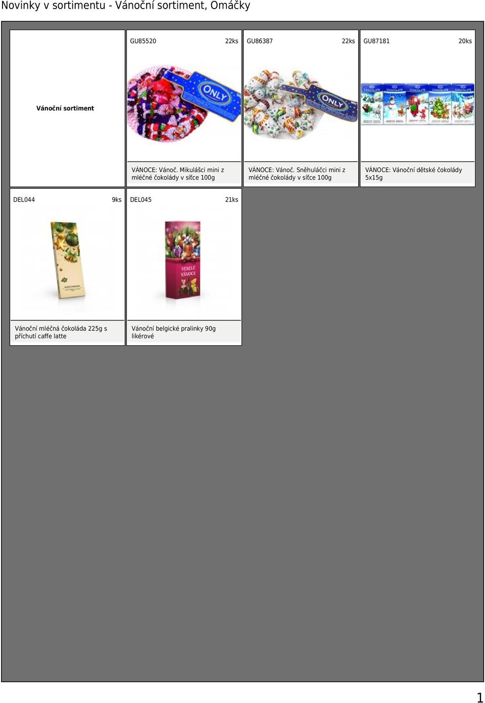 Mikulášci mini z mléčné čokolády v síťce 100g DEL044 Vánoční mléčná čokoláda 225g s příchutí