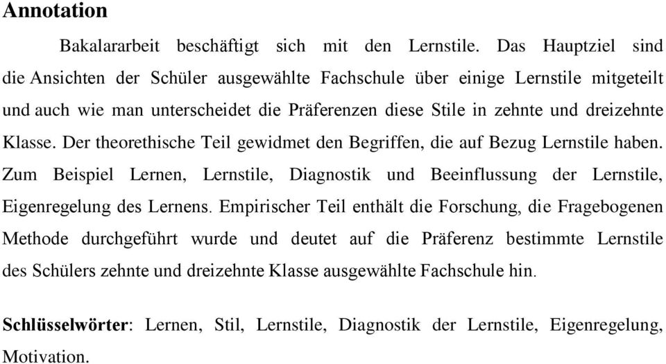 dreizehnte Klasse. Der theorethische Teil gewidmet den Begriffen, die auf Bezug Lernstile haben.