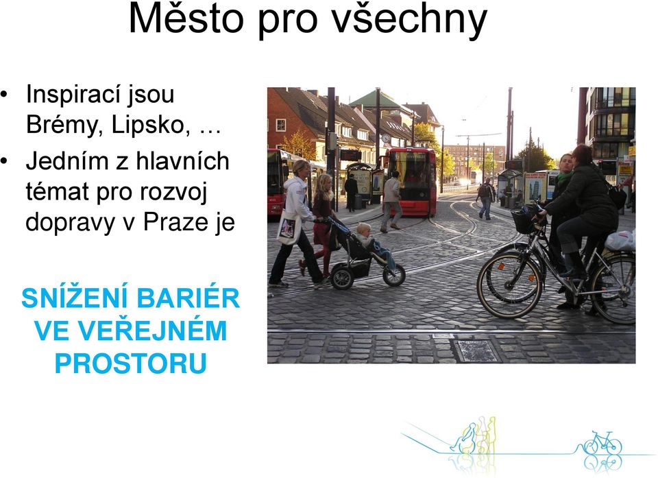 témat pro rozvoj dopravy v Praze