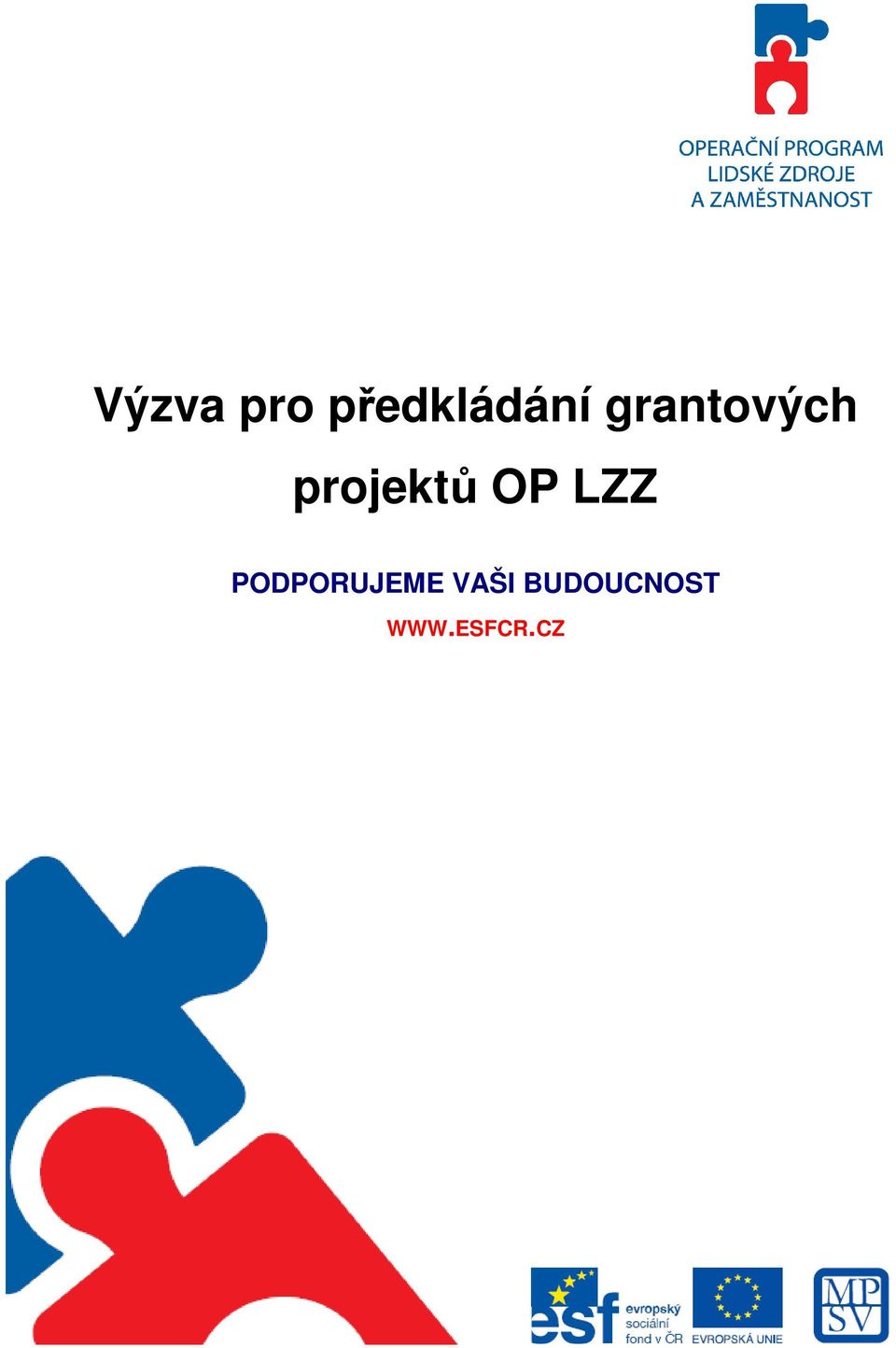 LZZ PODPORUJEME VAŠI