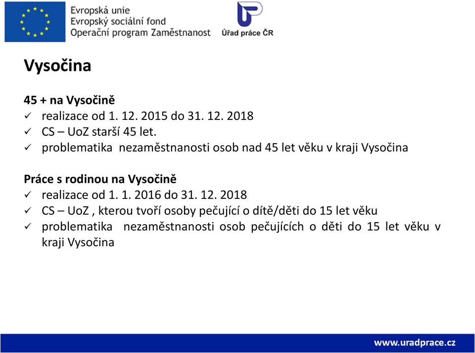 Vysočině realizace od 1. 1. 2016 do 31. 12.