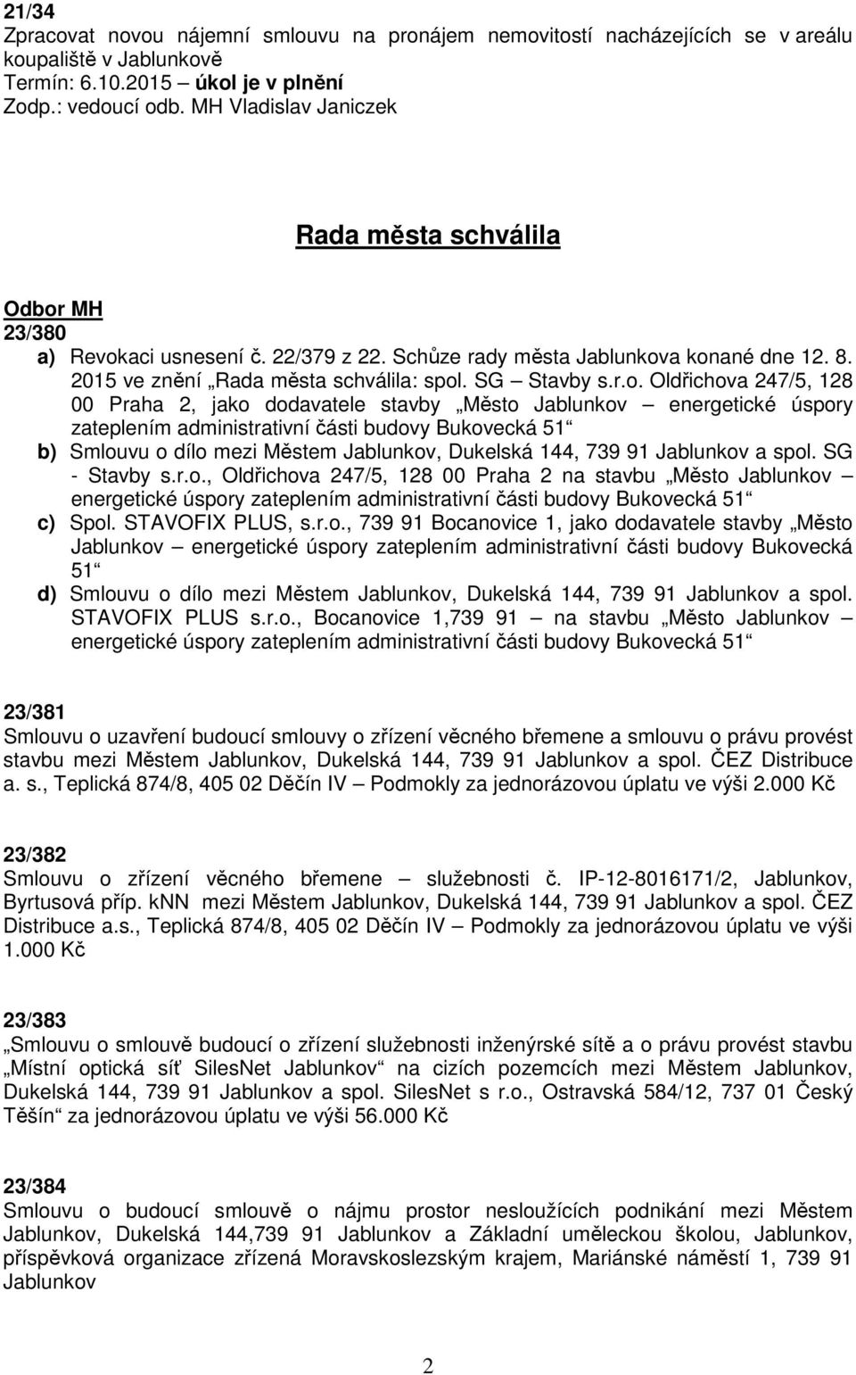 aci usnesení č. 22/379 z 22. Schůze rady města Jablunkov