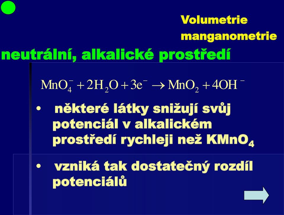 potenciál v alkalickém prostředí rychleji