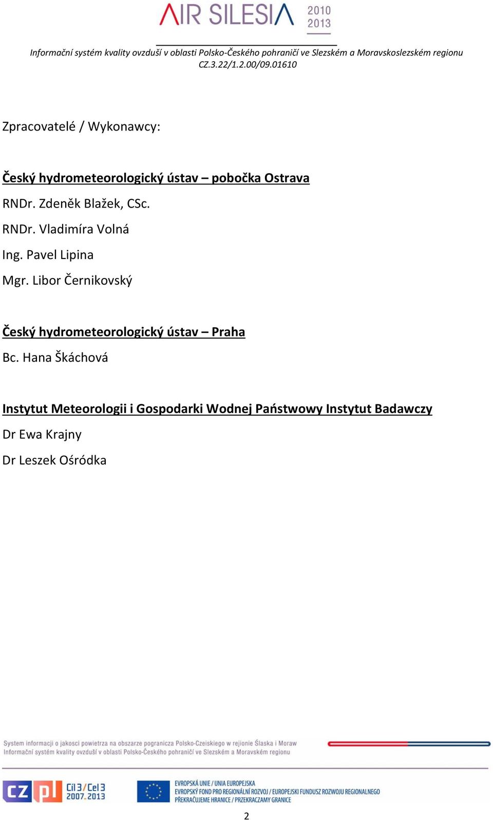 Libor Černikovský Český hydrometeorologický ústav Praha Bc.