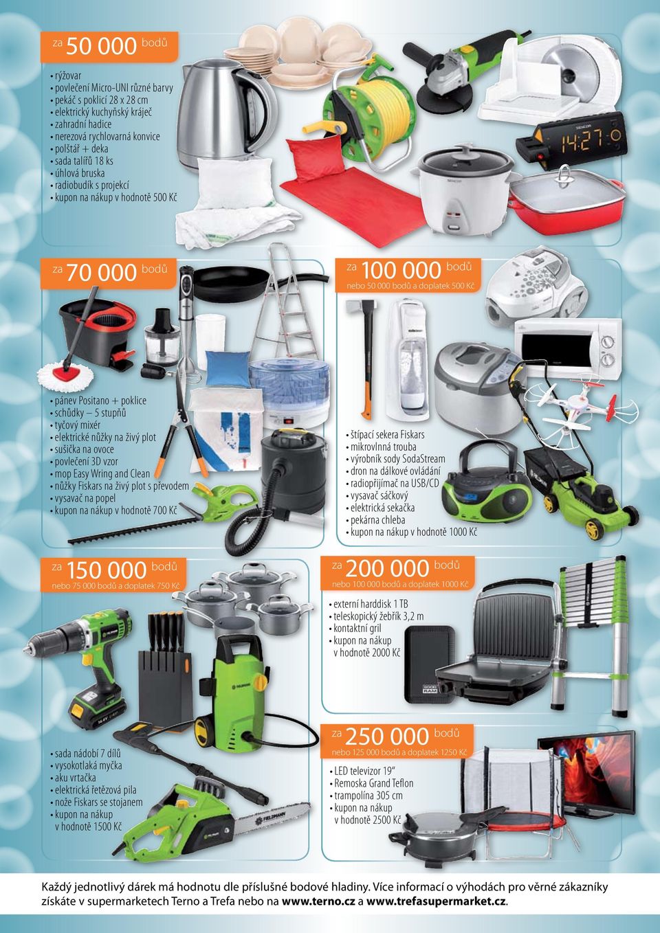 sušička na ovoce povlečení 3D vzor mop Easy Wring and Clean nůžky Fiskars na živý plot s převodem vysavač na popel kupon na nákup v hodnotě 700 Kč 150 000 bodů nebo 75 000 bodů a doplatek 750 Kč