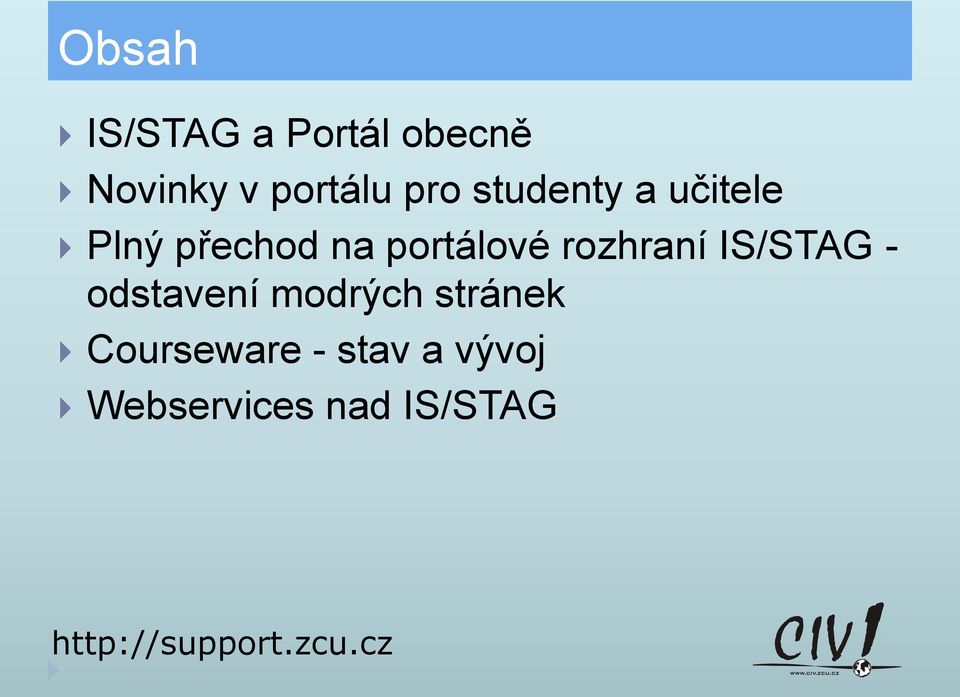 portálové rozhraní IS/STAG - odstavení modrých
