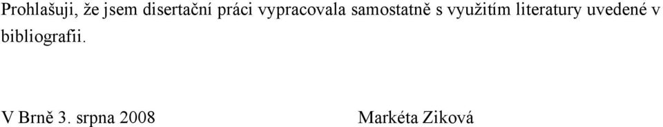využitím literatury uvedené v