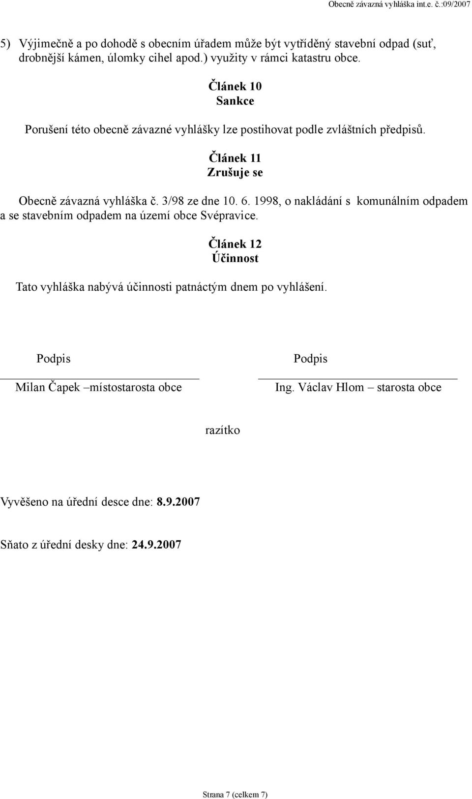 1998, o nakládání s komunálním odpadem a se stavebním odpadem na území obce Svépravice.