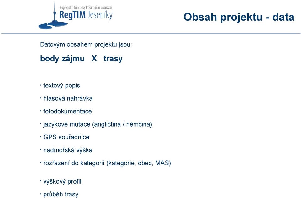 mutace (angličtina / němčina) GPS souřadnice nadmořská výška