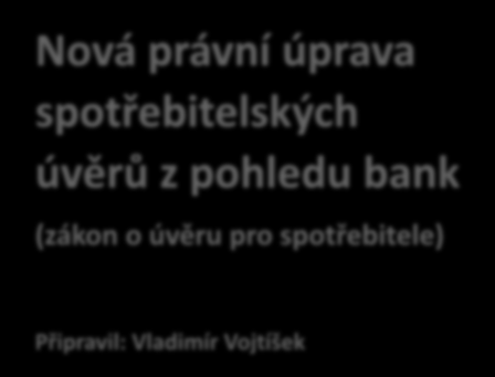 Nová právní úprava