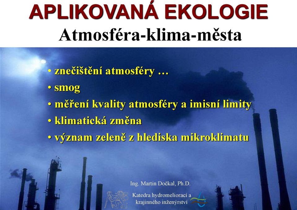 klimatická změna význam zeleně z hlediska mikroklimatu Ing.