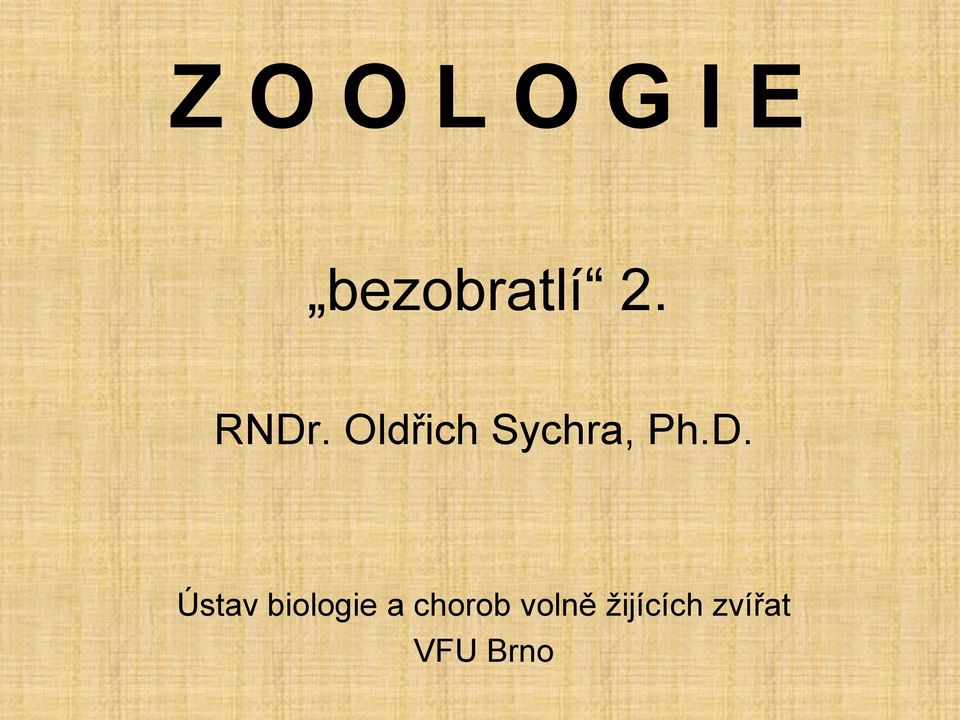 D. Ústav biologie a chorob