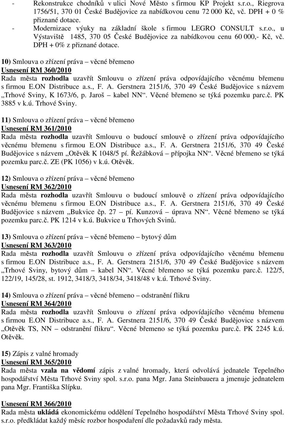 10) Smlouva o zřízení práva věcné břemeno Usnesení RM 360/2010 Trhové Sviny,