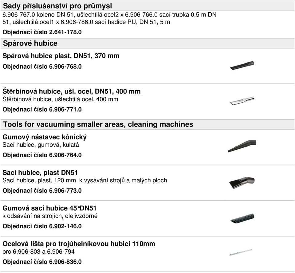 0 Tools for vacuuming smaller areas, cleaning machines Gumový nástavec kónický Sací hubice, gumová, kulatá Objednací číslo 6.906-764.