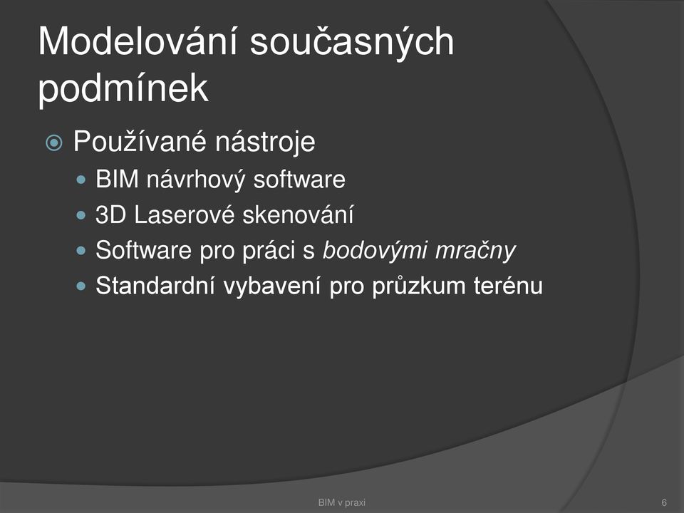 skenování Software pro práci s bodovými