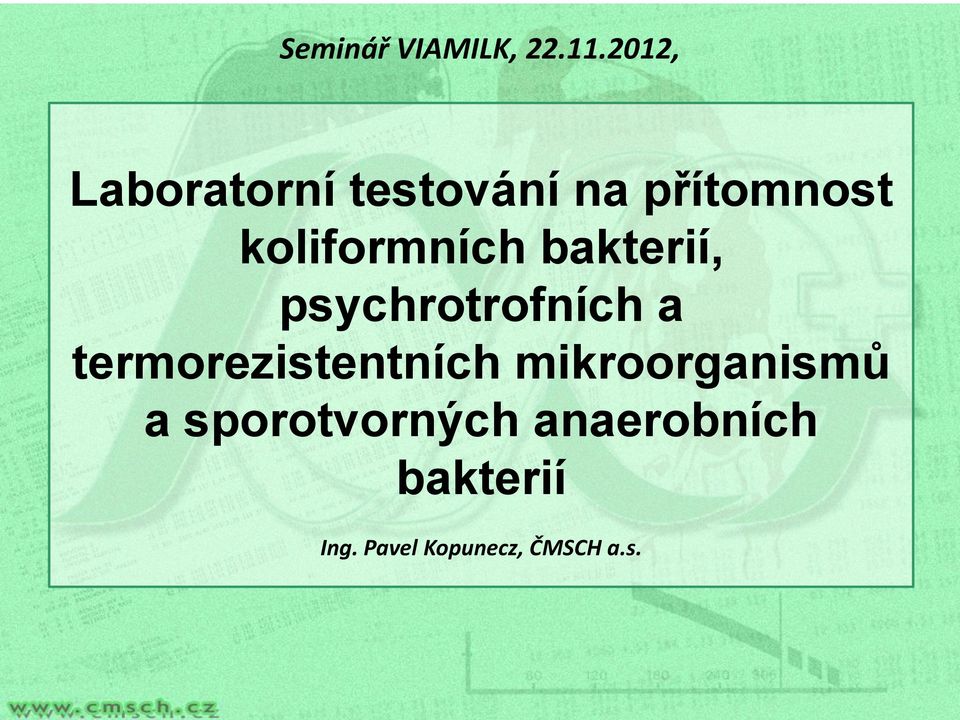 termorezistentních mikroorganismů a