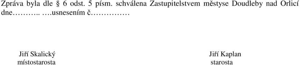 Doudleby nad Orlicí dne.