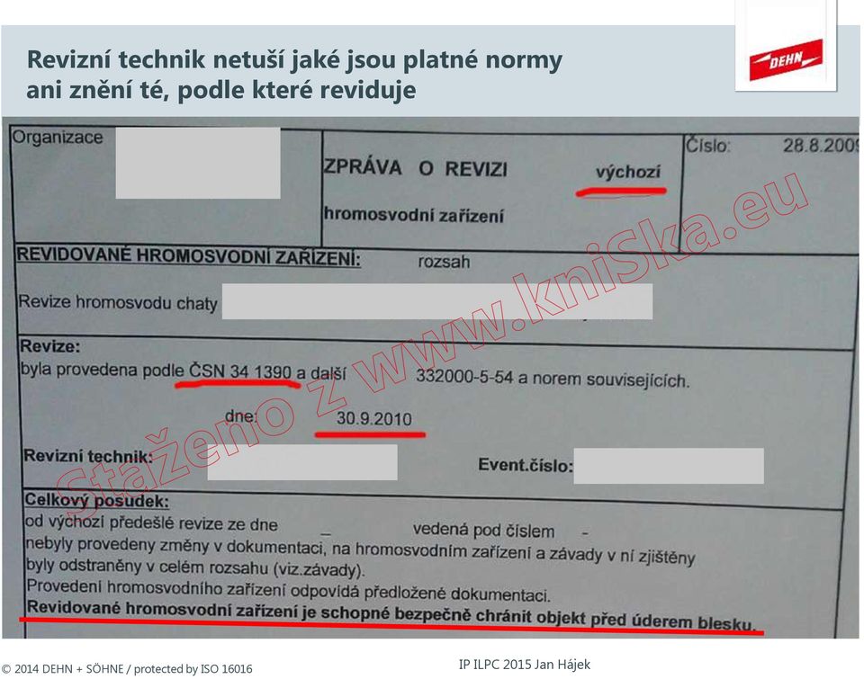 ani znění té, podle které