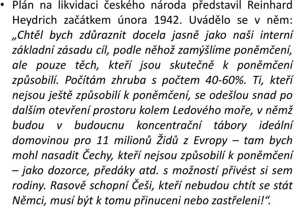 způsobilí. Počítám zhruba s počtem 40-60%.