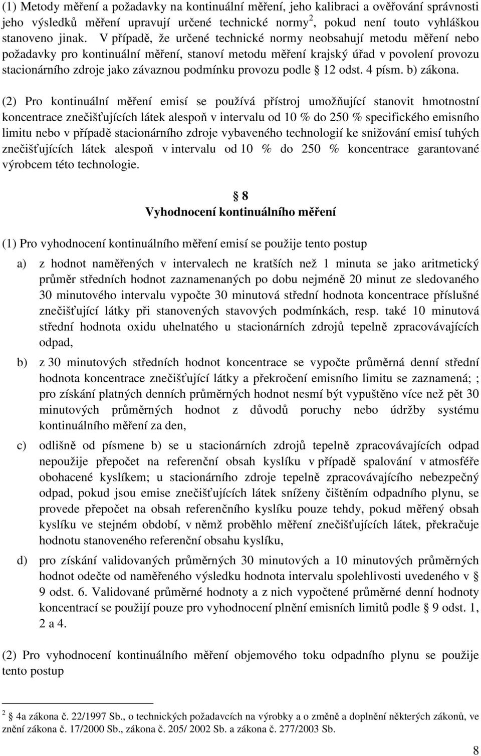 provozu podle 12 odst. 4 písm. b) zákona.