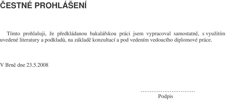 uvedené literatury a podklad, na základ konzultací a