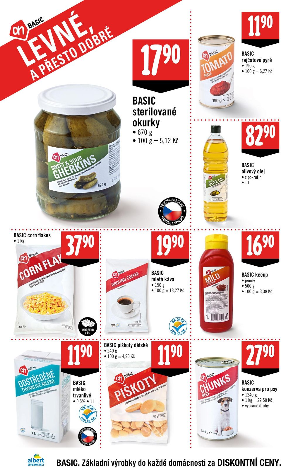 BASIC kečup jemný 500 g = 3,38 Kč VYROBNO 11 BASIC piškoty dětské 240 g = 4,96 Kč 11 27 BASIC mléko trvanlivé 0,5%