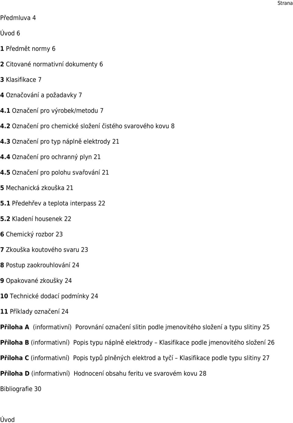 1 Předehřev a teplota interpass 22 5.