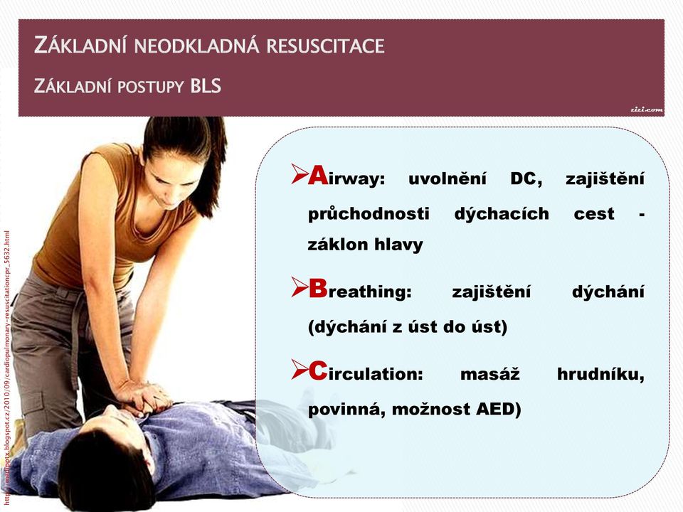 DC, zajištění průchodnosti dýchacích cest - záklon hlavy Breathing: