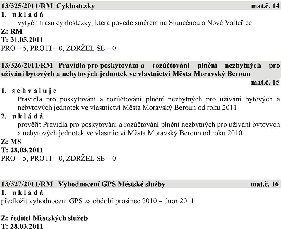 ování plnění nezbytných pro užívání bytových a nebytových jednotek ve vlastnictví Města Moravský Beroun mat.č.