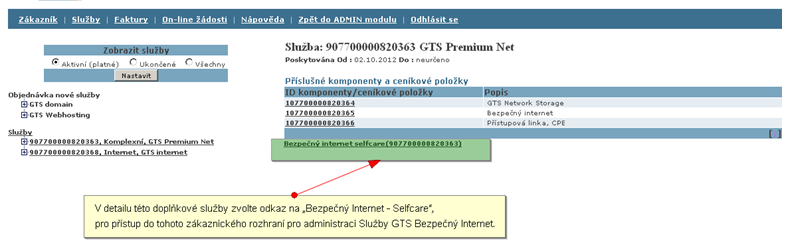 V detailu této doplňkové služby zvolte odkaz na Bezpečný Internet - Selfcare, pro přístup do tohoto zákaznického rozhraní pro administraci