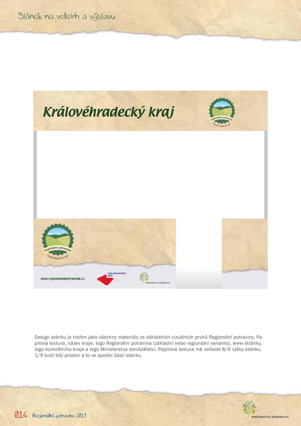 Papírová textura, název kraje, logo Regionální potravina (základní nebo regionální varianta), www