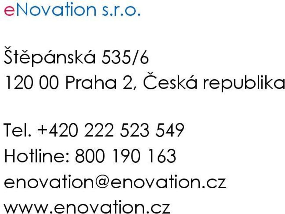 +420 222 523